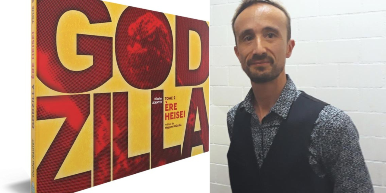 Godzilla, éternel sous la plume de Nicolas Jeantet