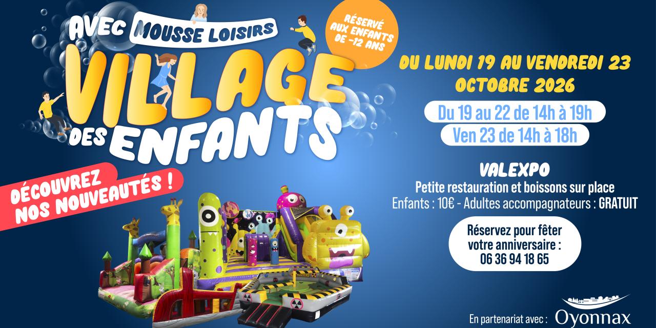 Le village des enfants débarque à Valexpo !